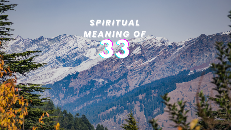 10 Spiritual Meanings Of 33